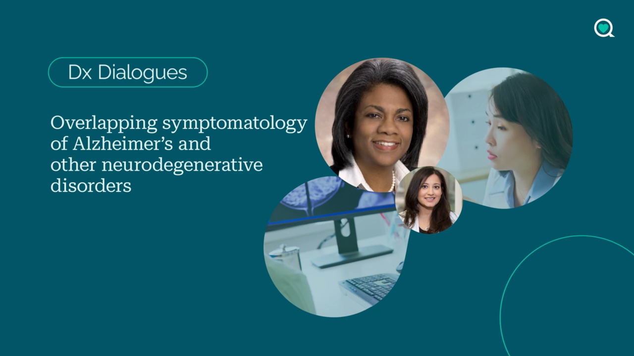 Dx Dialogues: overlapping symptomatology of Alzheimer's and other neurodegenerative disorders