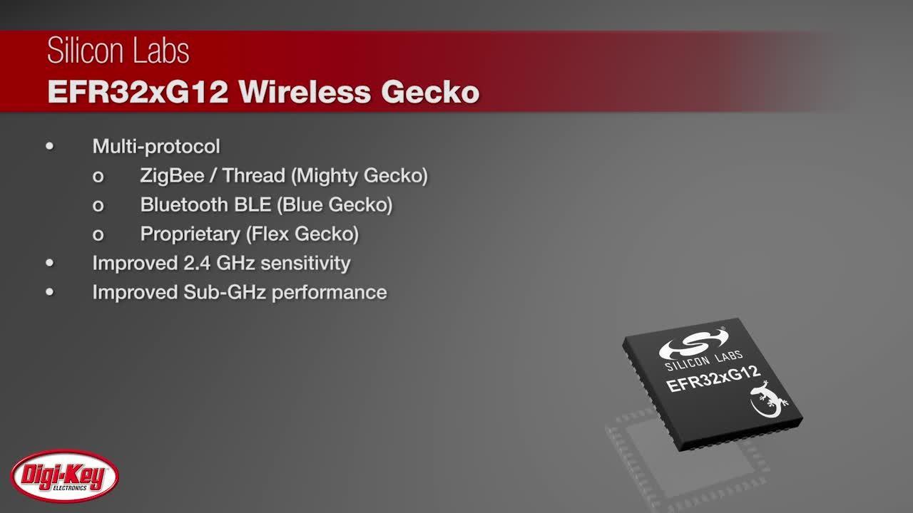 Silicon Labs EFR32xG12 Wireless Gecko|DigiKey Daily