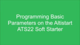 Programming Basic Parameters on the Altistart ATS22 Soft Starter | Schneider Electric Support Programming Basic Parameters on the Altistart ATS22 Soft Starter | Schneider Electric Support