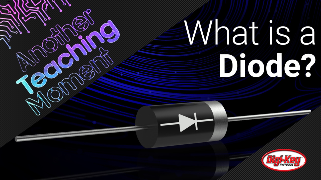 What is a Diode? – ATM | Digi-Key Electronics