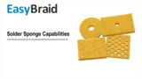 EasyBraid - Solder Sponge Capabilities