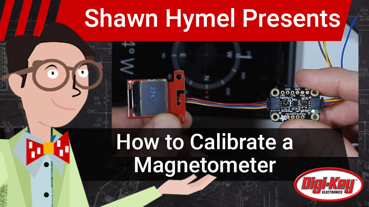 How to Calibrate a Magnetometer | DigiKey