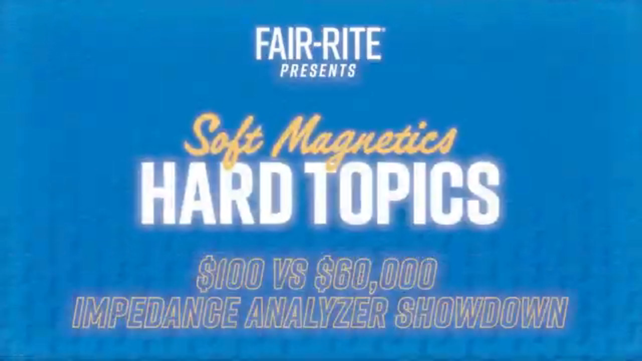 S4 Ep 3: $100 vs $60K Impedance Analyzer Showdown