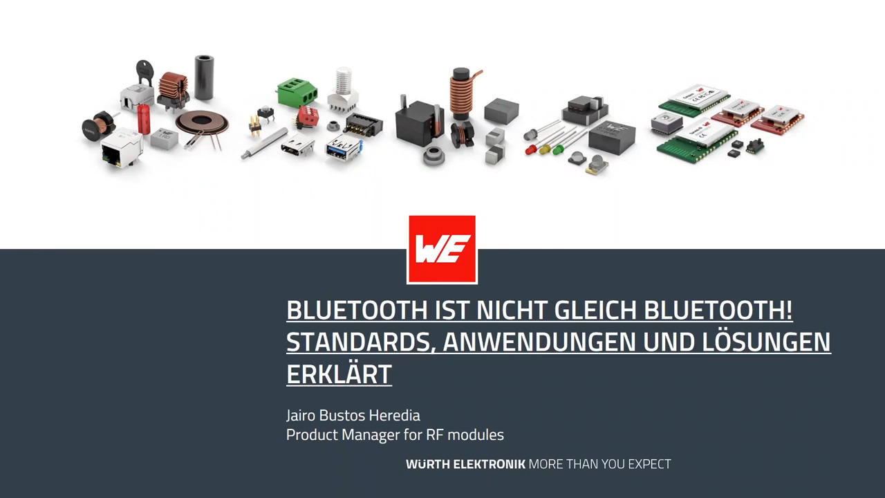 WEBinar in Partnerschaft mit DigiKey: Bluetooth ist nicht gleich Bluetooth! Standards, Anwendungen und Lösungen erklärt