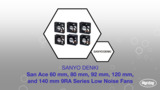 Sanyo Denki America, Inc. SANYO DENKI 60, 80, 92, & 120 mm Low Noise Fan 9RA type | Datasheet Preview Sanyo Denki America, Inc. SANYO DENKI 60, 80, 92, & 120 mm Low Noise Fan 9RA type | Datasheet Preview