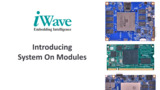 Accelerate your time to market with industry standard System on Modules Accelerate your time to market with industry standard System on Modules