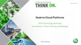 Node-to-Cloud Platforms | 2019 Technology Seminar – IoT Node-to-Cloud Platforms | 2019 Technology Seminar – IoT
