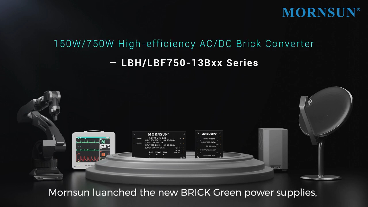 MORNSUN 150W/750W High-efficiency AC/DC Brick Converter
