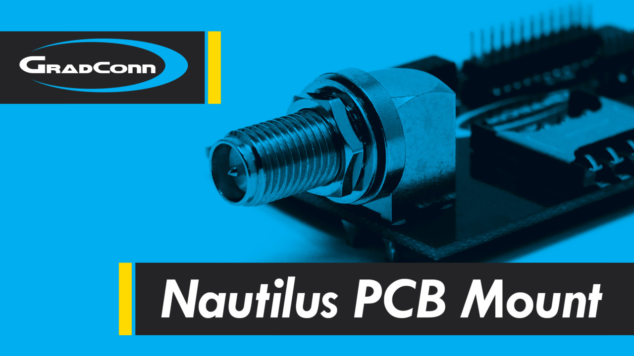 Introduction to Nautilus PCB-Mount IP-Rated Coaxial Connectors