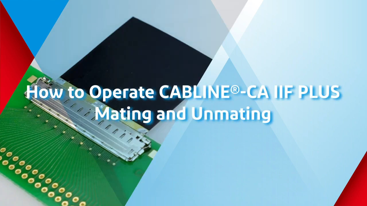 How to operate CABLINE®-CA IIF PLUS / Micro-coaxial connector