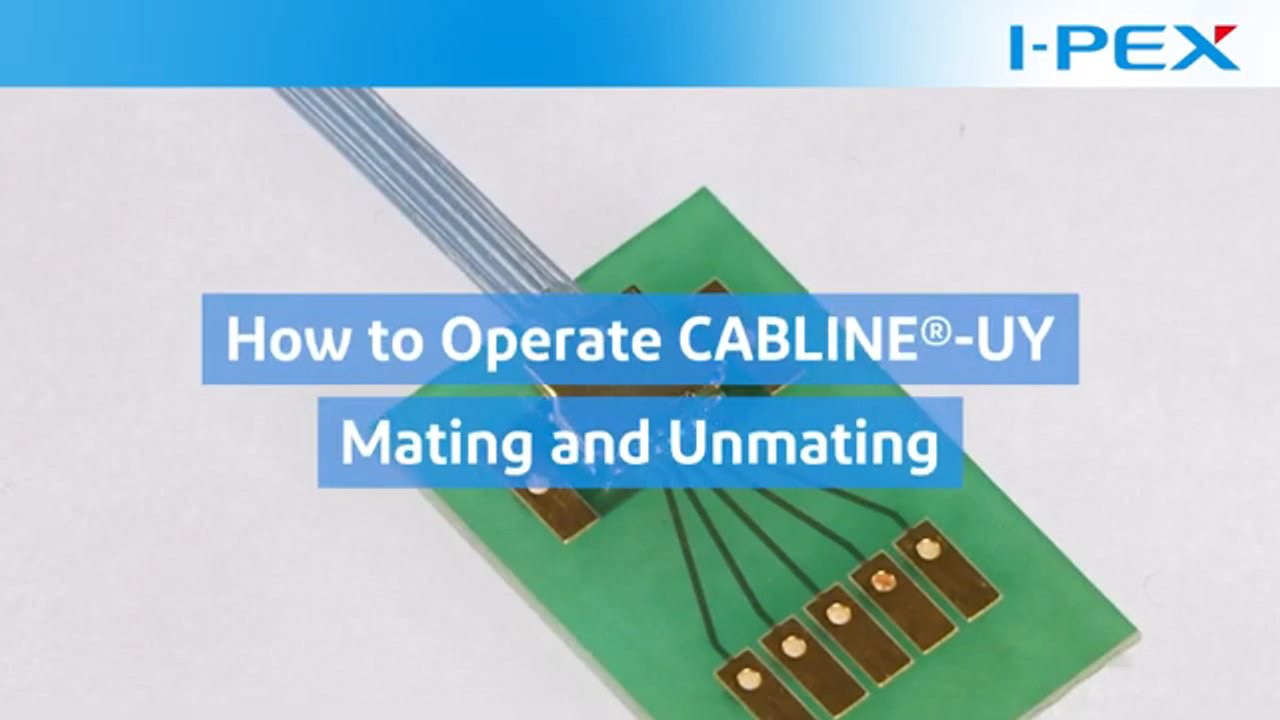 How to operate CABLINE®-UY / Micro-coaxial connector / I-PEX