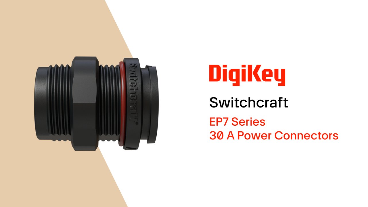 EP7 Series 30A Power Connectors from Switchcraft PIO | DigiKey