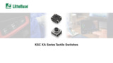 KSC XA Series Tactile Switches KSC XA Series Tactile Switches