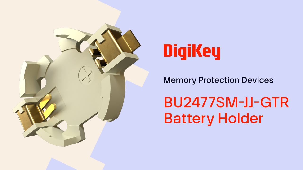 Memory Protection Devices BU2477SM-JJ-GTR Battery Holder PIO | DigiKey