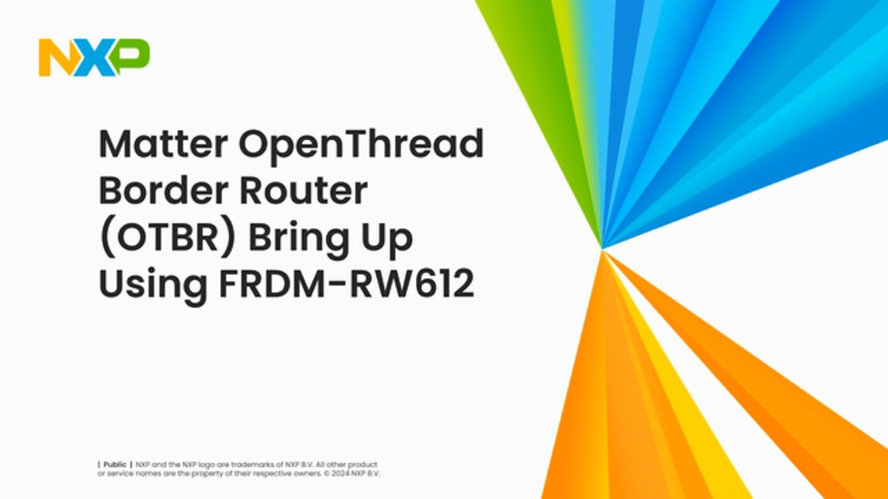 FRDM-RW612 | Part 1: How to Enable Matter OpenThread Border Router (OTBR)