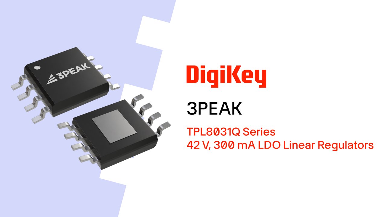 TPL8031Q Series 42 V, 300 mA LDO Linear Regulators from 3PEAK PIO | DigiKey