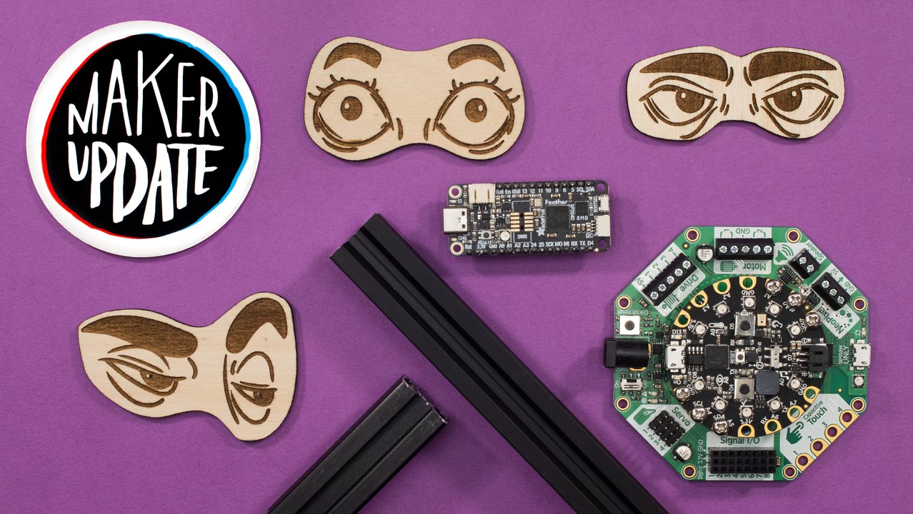 The Eyes Have It [Maker Update] | Maker.io | DigiKey