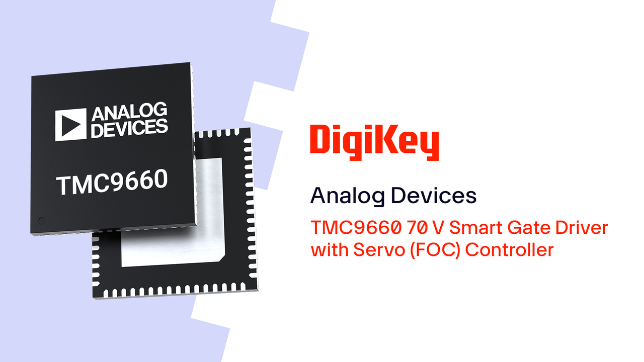 The TMC9660 70 V Smart Gate Driver from Analog Devices is a highly integrated solution for controlling various motor types. Real-time hardware control, wide voltage support, and a built-in microcontroller provide precise, reliable operation.