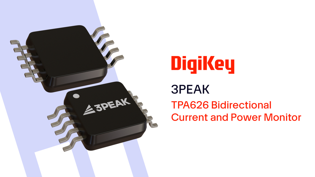 TPA626 Bidirectional Current and Power Monitor from 3PEAK PIO | DigiKey