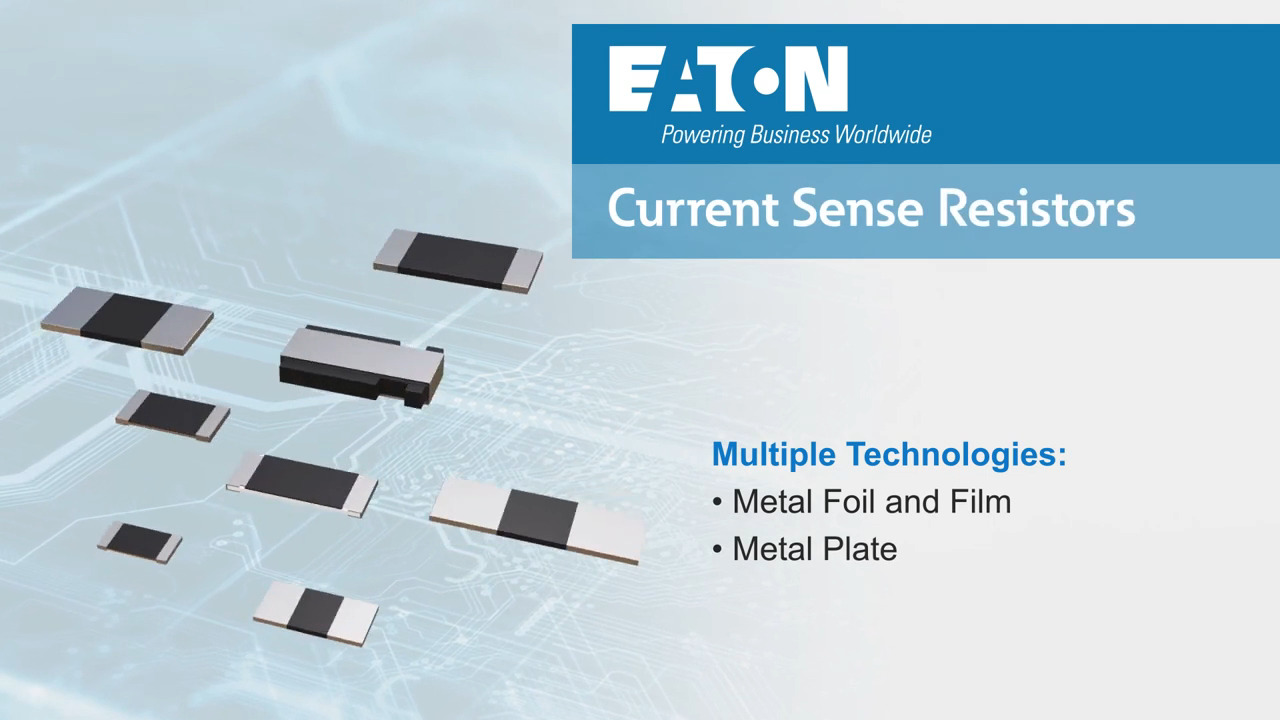 Current Sense Resistors by Eaton