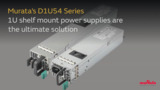 Murata's D1U54 Series Power Supply Murata's D1U54 Series Power Supply