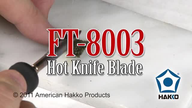 Hakko FT-8003 Hot Knife-Blade by American Hakko