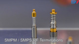 SMPM/SMPS RF Terminations SMPM/SMPS RF Terminations