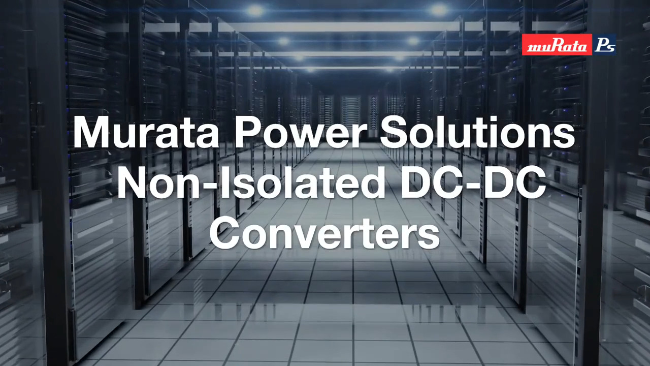 Murata's Non Isolated DC-DC Converters