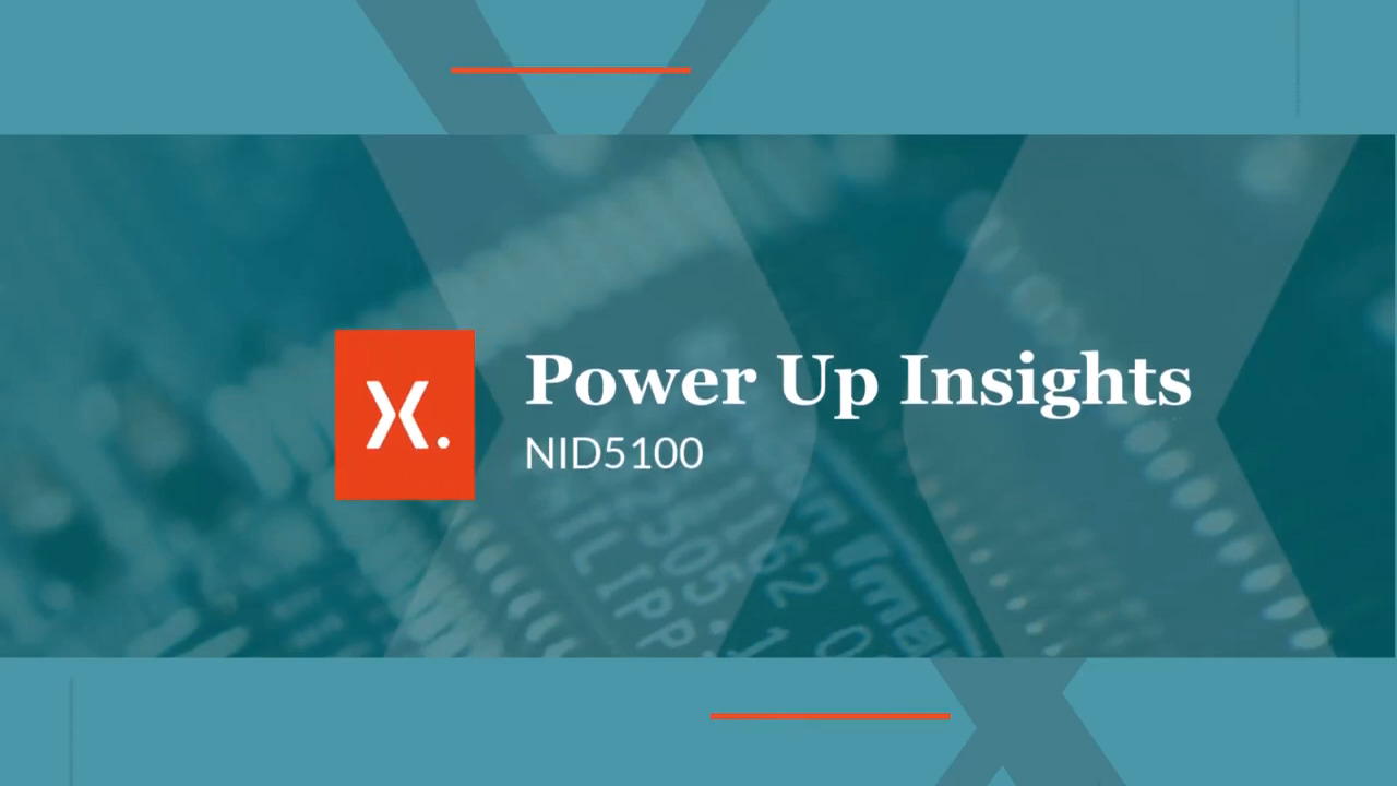 NID5100 Power Up Insights