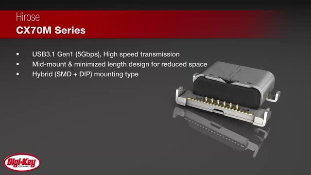 CX70M USB Type-C Connectors - Hirose | DigiKey Daily