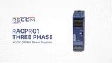 RACPRO1 Three Phase AC DC DIN Rail Power Supplies RACPRO1 Three Phase AC DC DIN Rail Power Supplies