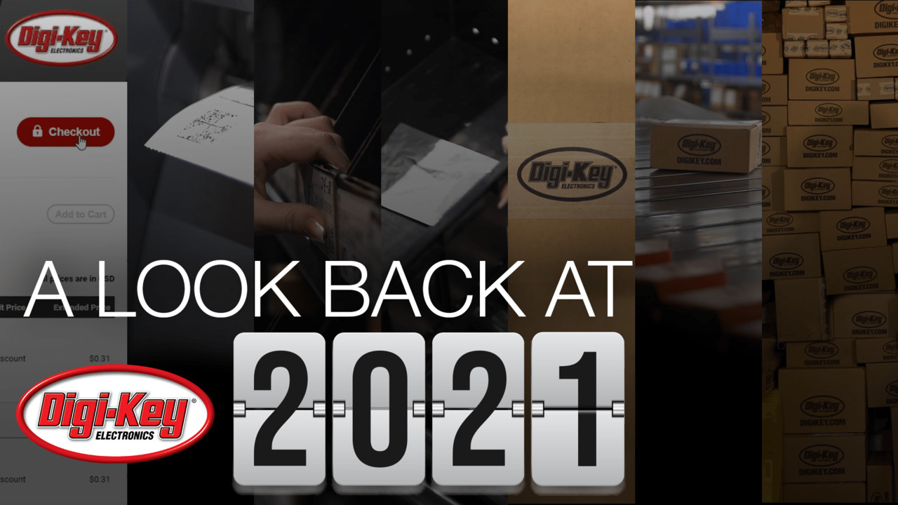 A Look Back At 2021 Digikey