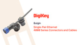 Bulgin Single-Pair Ethernet 4000 Series Connectors and Cables PIO | DigiKey