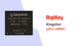 pSLC eMMC from Kingston PIO | DigiKey