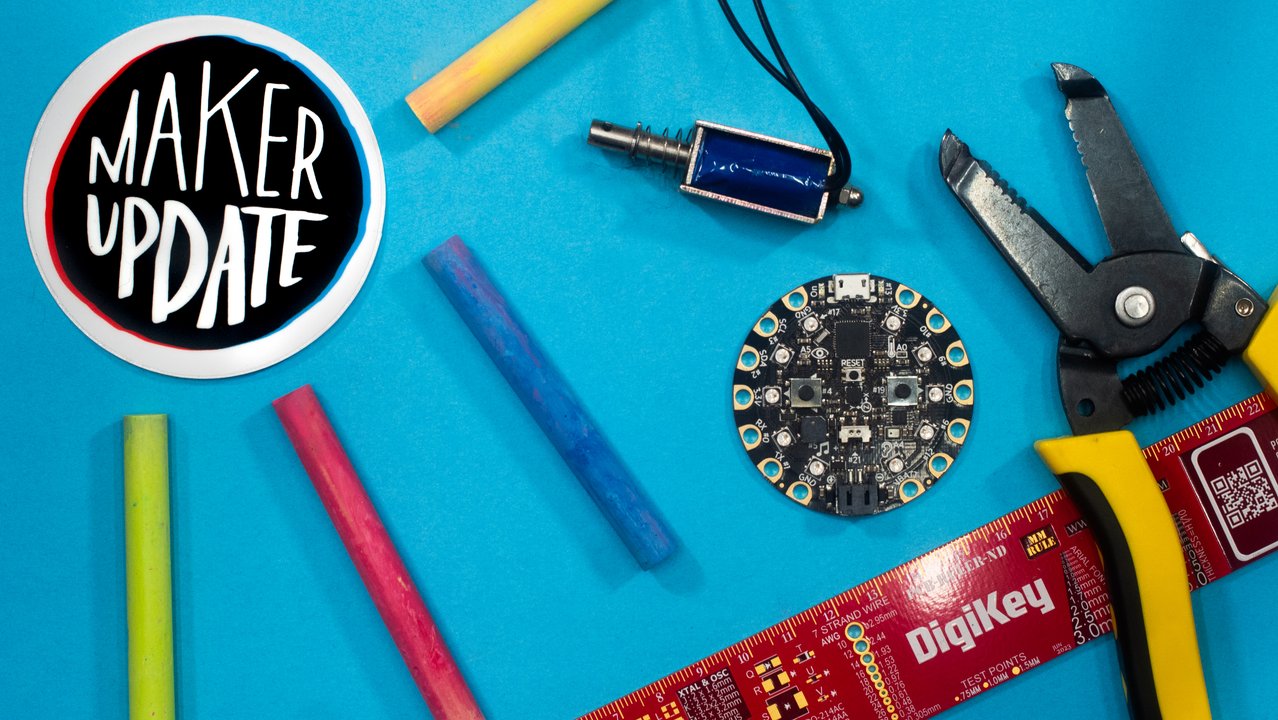 Chalk it Up [Maker Update] | Maker.io