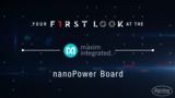 Maxim Integrated NanoPower Board First Look Video