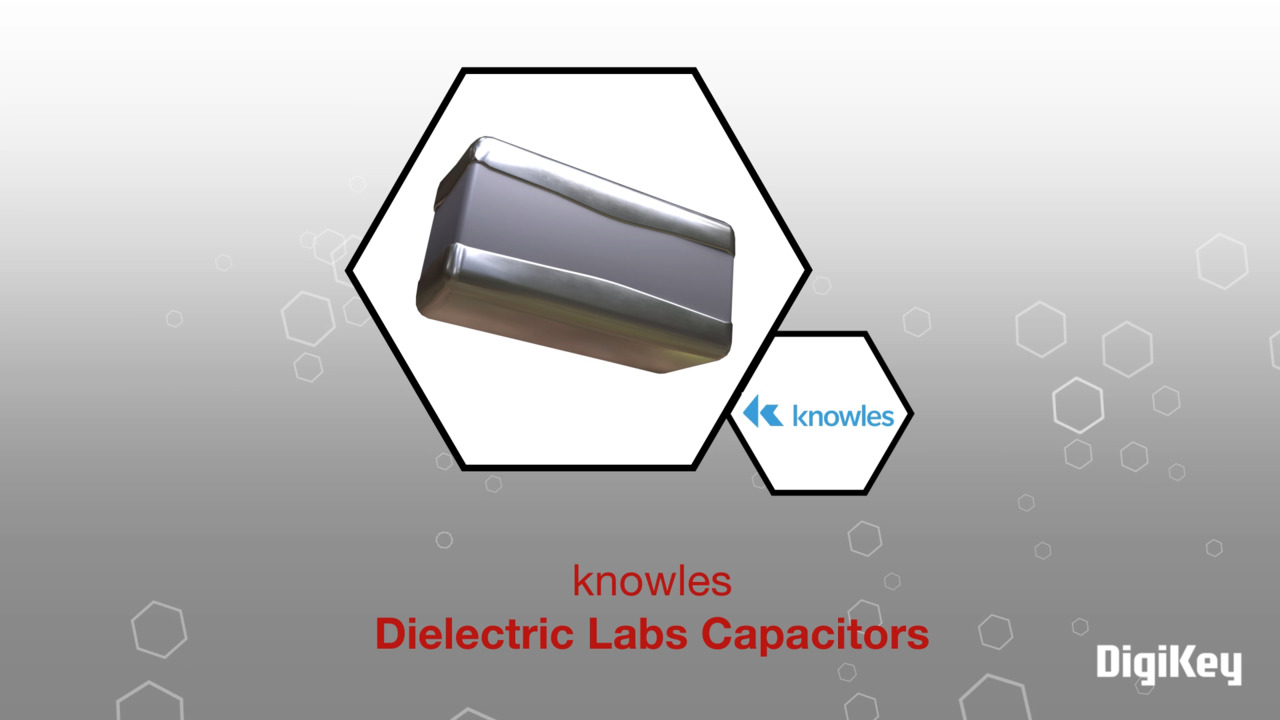 Knowles - Dielectric Labs Capacitors | Datasheet Preview