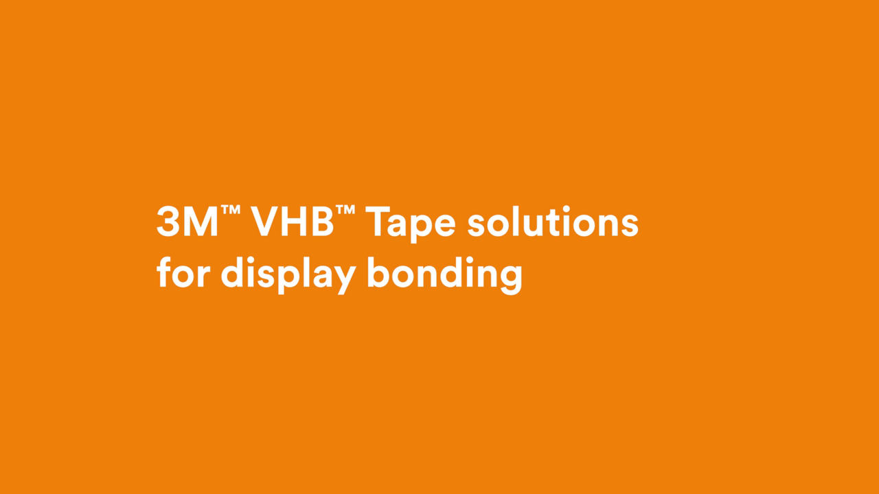 3M VHB Tape Display Bonding
