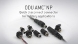 ODU AMC® Quick disconnect connectors for military applications