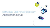 STM32G0: Create a USB Power Delivery sink application in less than 10 minutes STM32G0: Create a USB Power Delivery sink application in less than 10 minutes