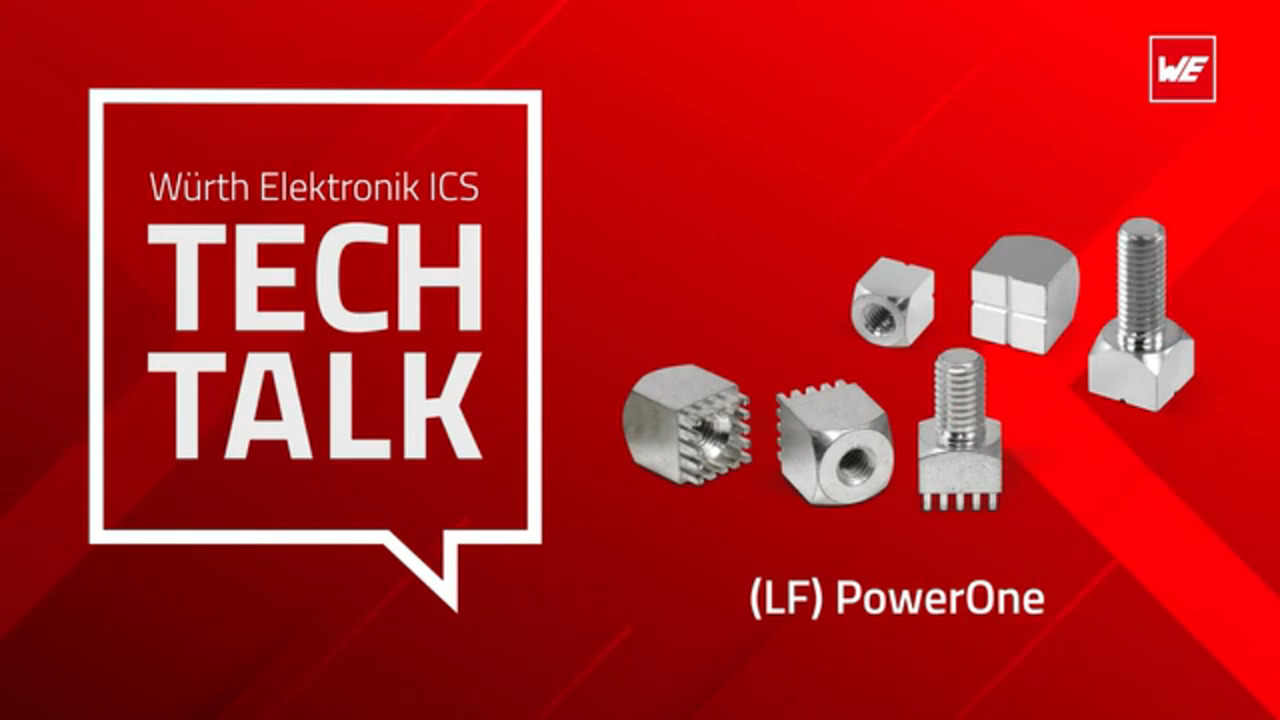 Würth Elektronik ICS Tech Talk – Powerelements: (LF) PowerOne