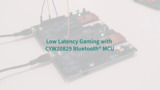 Low Latency Gaming with CYW20829 Bluetooth MCU Low Latency Gaming with CYW20829 Bluetooth MCU