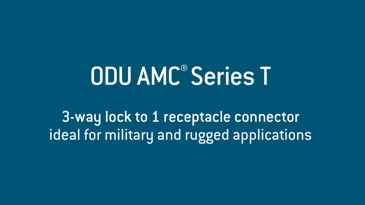 ODU AMC® Series T –overview
