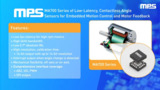 MA700 Series: Low-Latency, Contactless Magnetic Angle Sensors MA700 Series: Low-Latency, Contactless Magnetic Angle Sensors