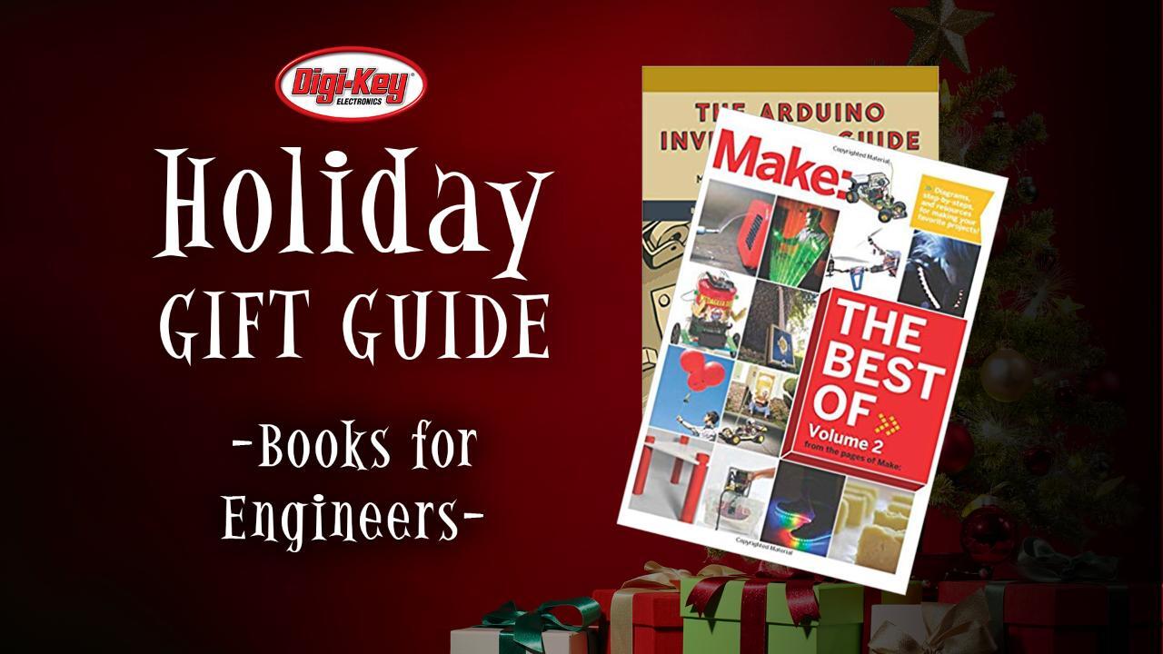 2017 DigiKey Holiday Gift Guide – Books for Engineers