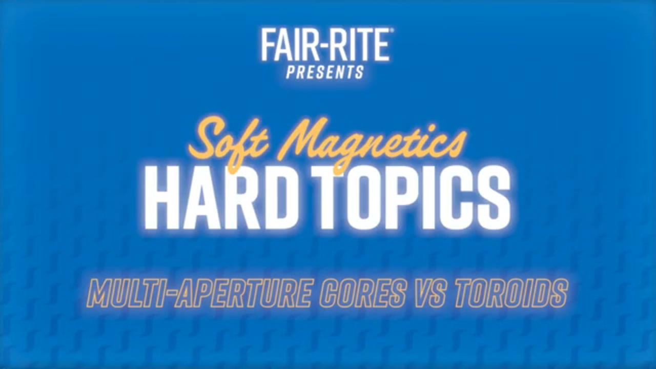 Multi-Aperture Cores VS Toroids