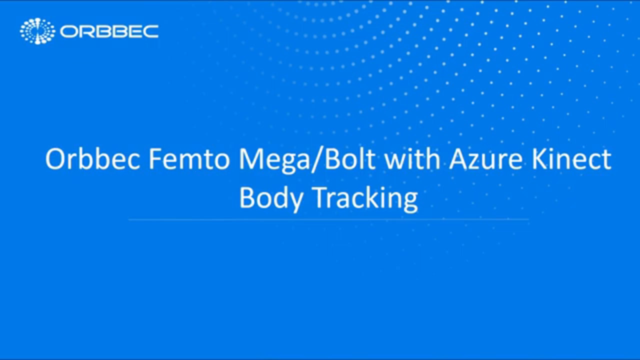 Orbbec Femto Mega/Bolt with Azure Kinect Body Tracking