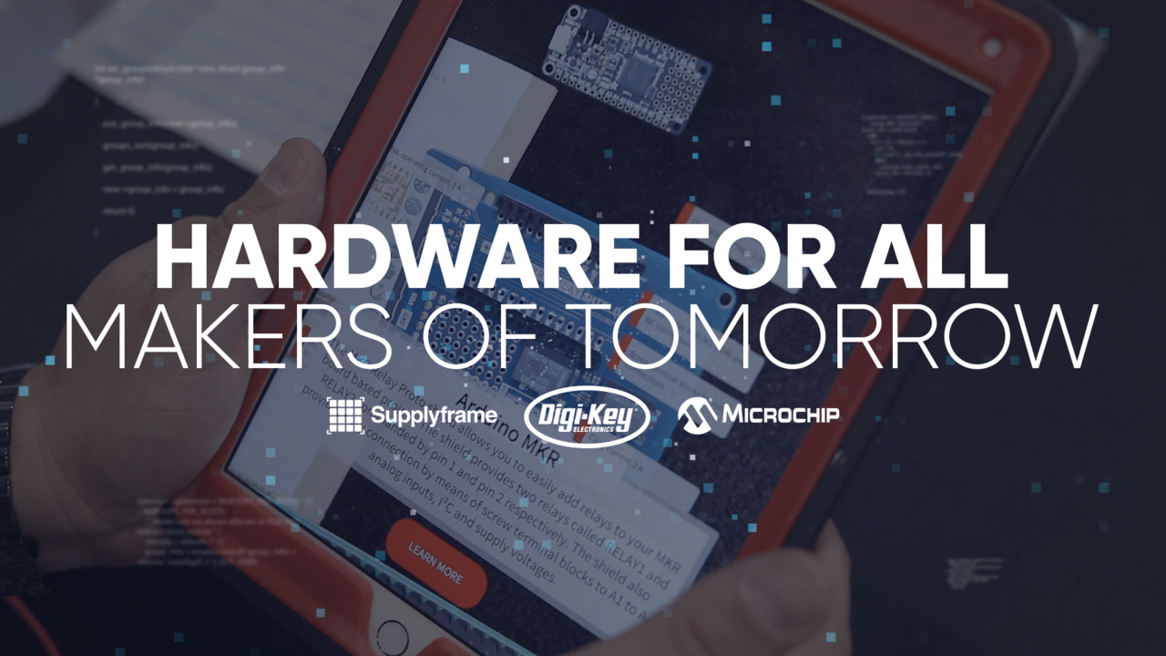 Hardware For All: Makers of Tomorrow | DigiKey
