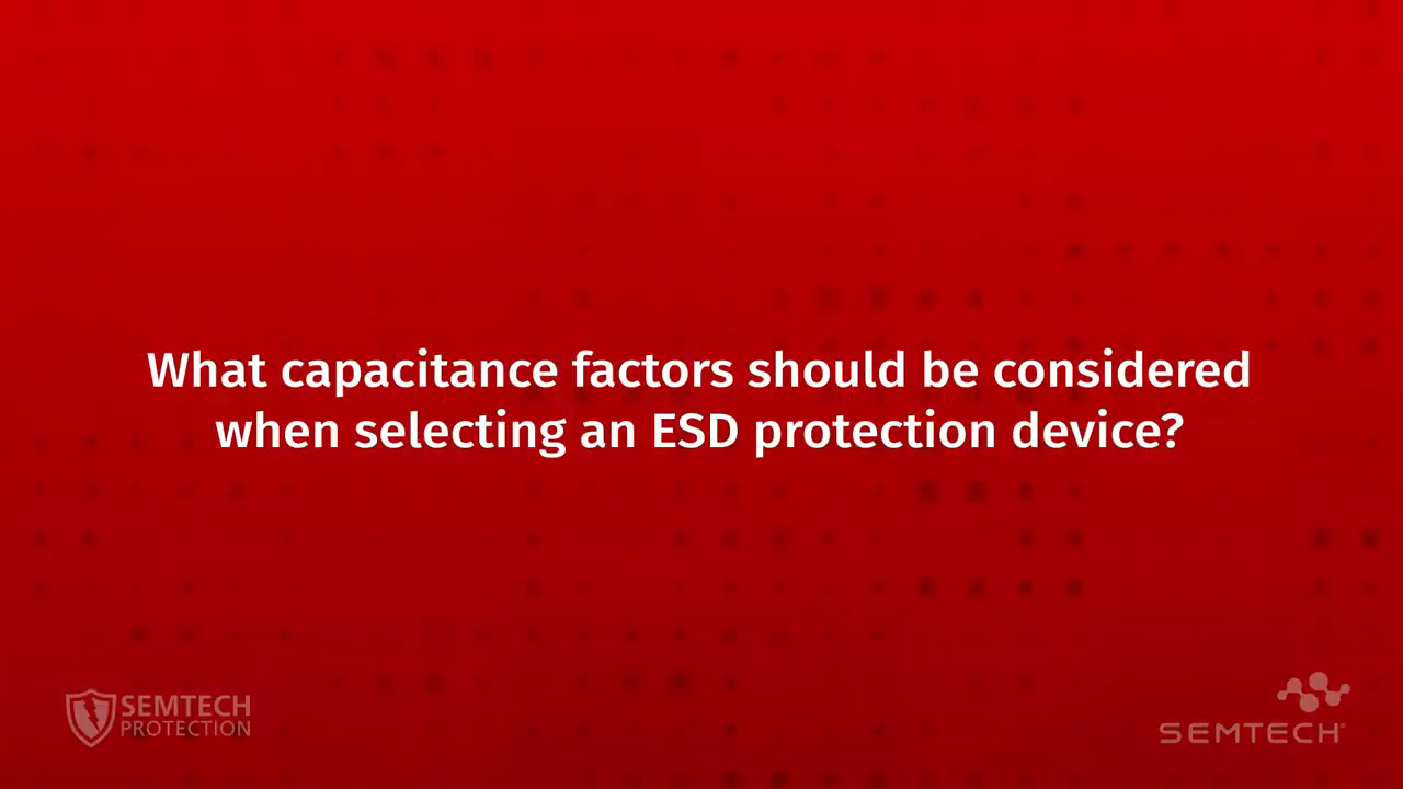 The Importance of the Capacitance of an ESD Protection Device