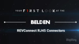 Belden - REVConnect RJ45 Connectors | First Look Belden - REVConnect RJ45 Connectors | First Look